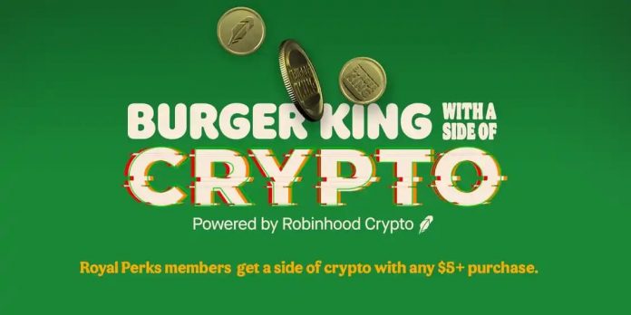 Burger King Robinhood Crypto Promotion 2021 Burger King Robinhood Crypto Promotion 2021