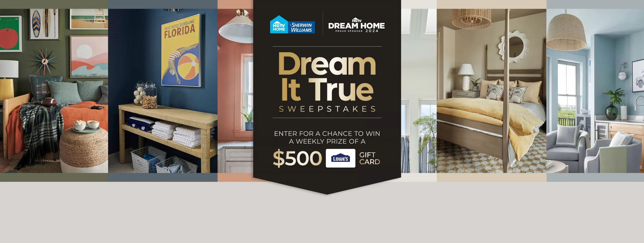 Dream It True Sweepstakes 2024 presented by HGTV Win 500